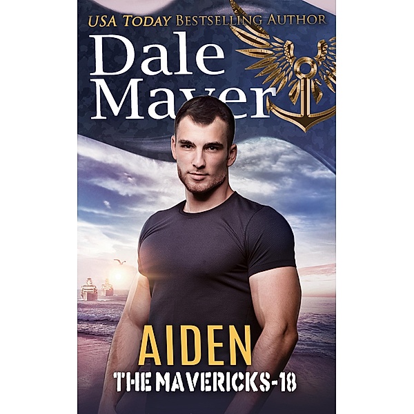 Aiden (The Mavericks, #18) / The Mavericks, Dale Mayer