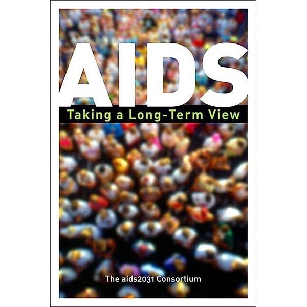 AIDS, The Aids2031 Consortium