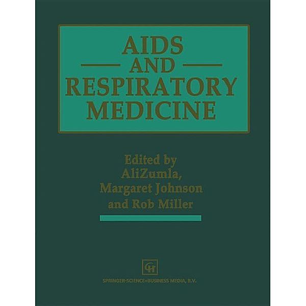 AIDS and Respiratory Medicine, Margaret A. Johnson, Robert Miller, Alimuddin Zumla