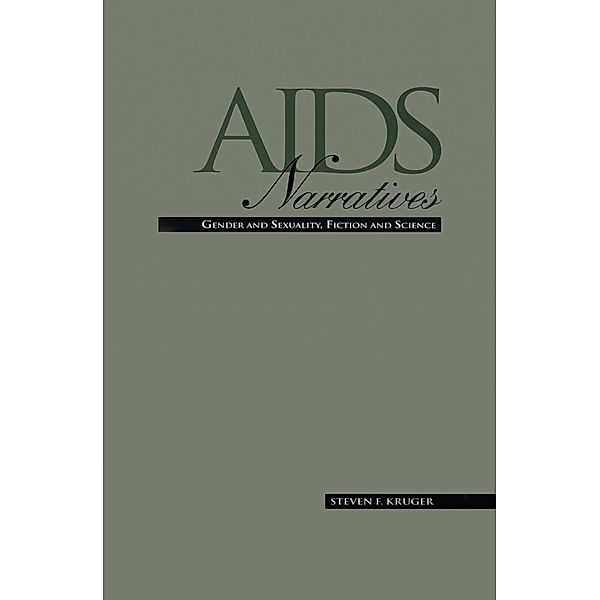AIDS Narratives, Steven F. Kruger
