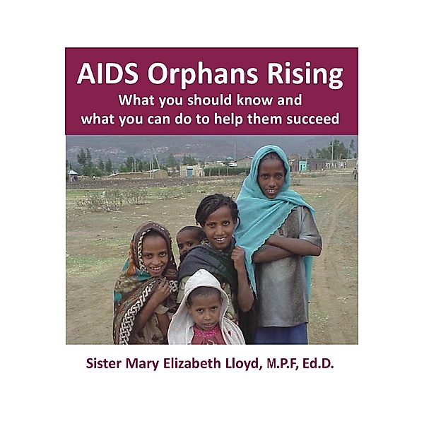 AIDS Orphans Rising / World Voices, Sister Mary Elizabeth Lloyd