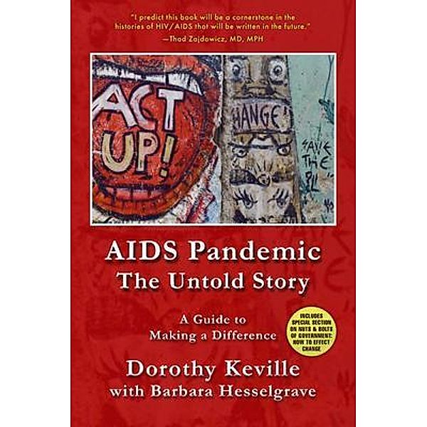 AIDS Pandemic - The Untold Story, Dorothy Keville