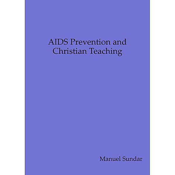 AIDS Prevention and Christian Teaching, Manuel Sundar