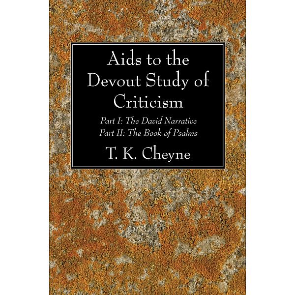 Aids to the Devout Study of Criticism, T. K. Cheyne