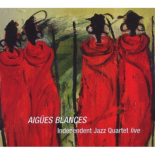 Aigües Blances, Independent Jazz Quartet