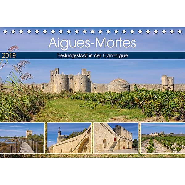Aigues-Mortes - Festungsstadt in der Camargue (Tischkalender 2019 DIN A5 quer), LianeM