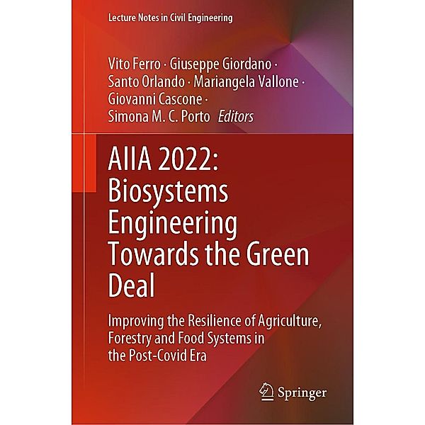 AIIA 2022: Biosystems Engineering Towards the Green Deal / Lecture Notes in Civil Engineering Bd.337