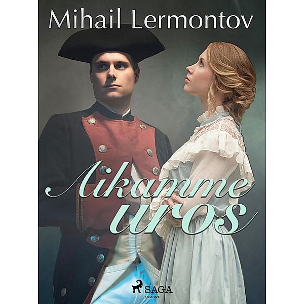 Aikamme uros, Mikhail Lermontov