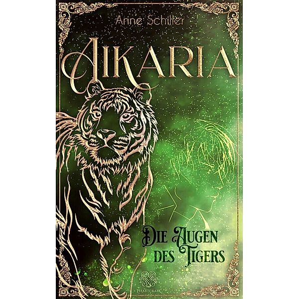 Aikaria - Die Augen des Tigers (Band 2), Anne Schiller