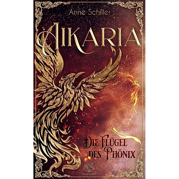 Aikaria - Die Flügel des Phönix (Band 1), Anne Schiller