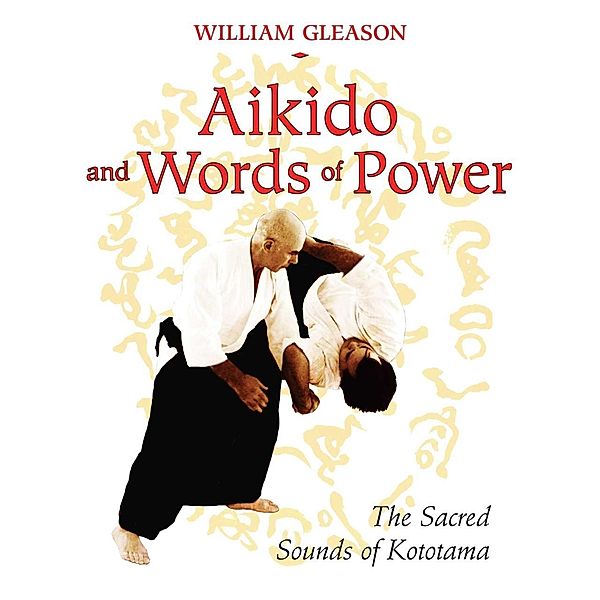 Aikido and Words of Power, William Gleason