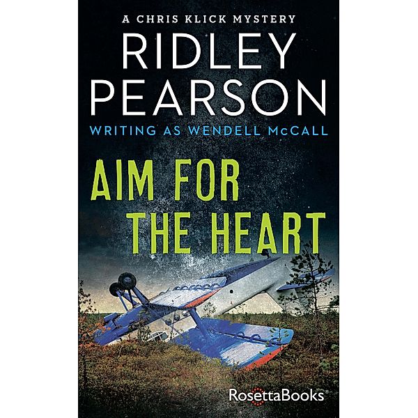 Aim for the Heart / The Chris Klick Mysteries, Ridley Pearson