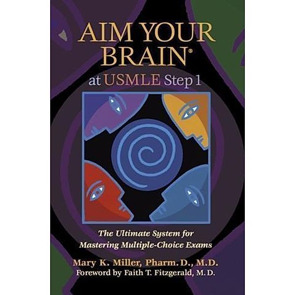 Aim Your Brain(R) At Usmle Step 1, Mary K. Miller