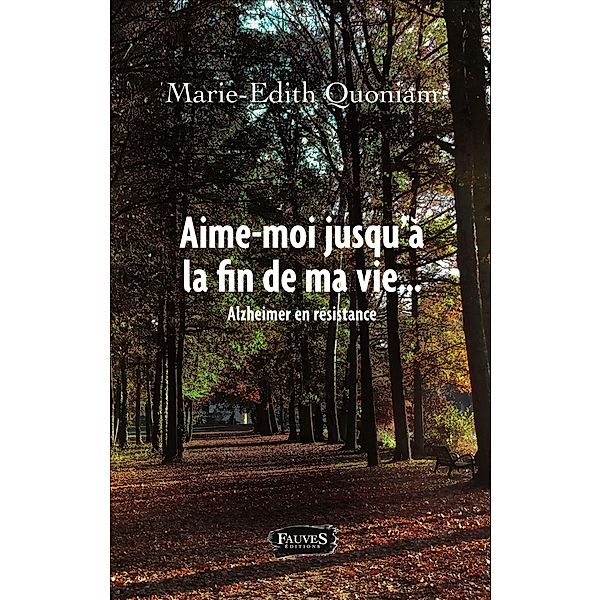 Aime-moi jusqu'a la fin de ma vie, Quoniam Marie-Edith Quoniam