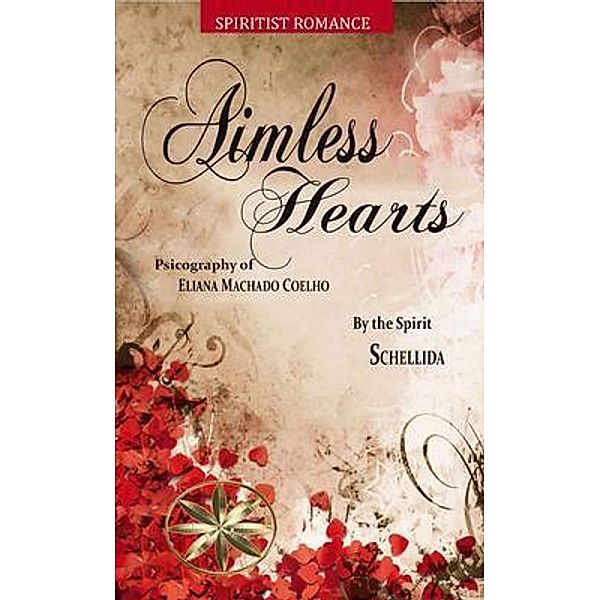 Aimless Hearts, Eliana Machado Coelho, By the Spirit Schellida