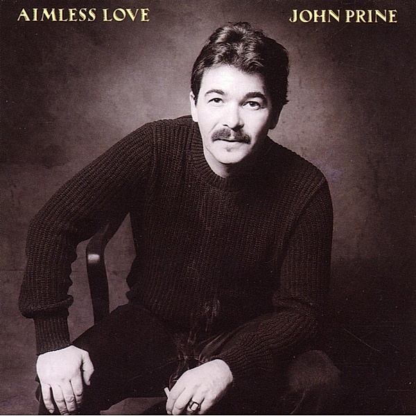 Aimless Love, John Prine