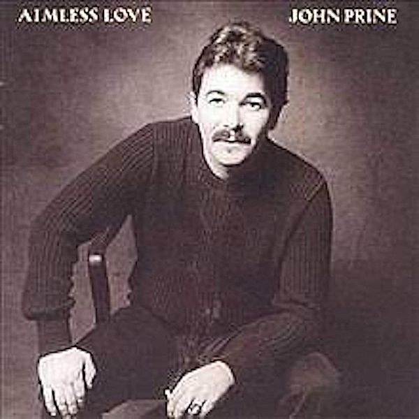 Aimless Love (Vinyl), John Prine