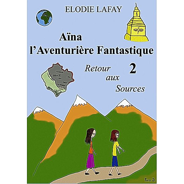 Aïna l'Aventurière Fantastique 2, Elodie Lafay