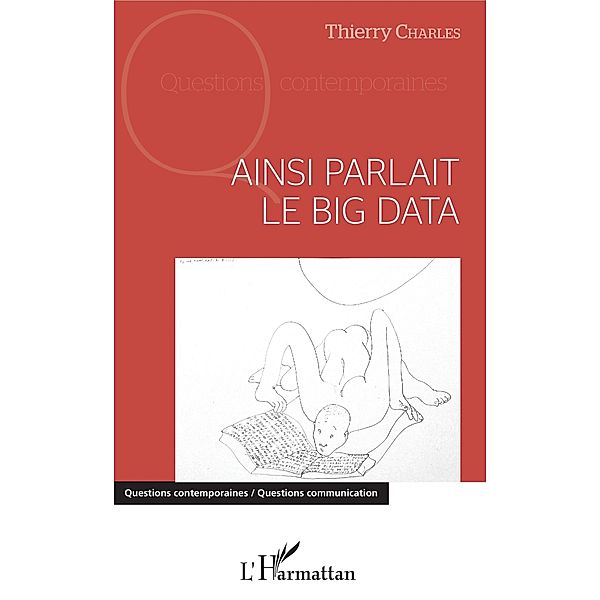 Ainsi parlait le Big data, Charles Thierry Charles