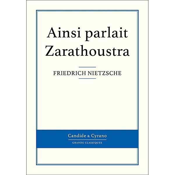 Ainsi parlait Zarathoustra, Friedrich Nietzsche