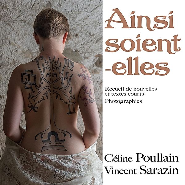 Ainsi soient-elles, Céline Poullain, Vincent Sarazin