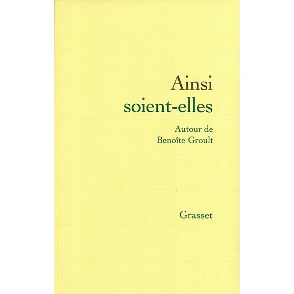 Ainsi soient-elles / Littérature Française, Benoîte Groult