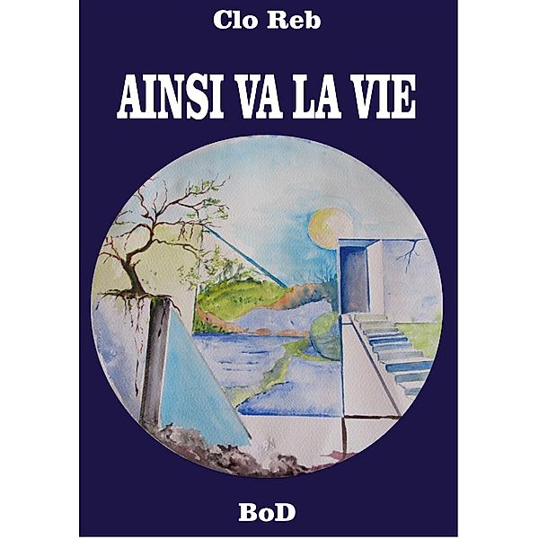 Ainsi va la vie, Clo Reb