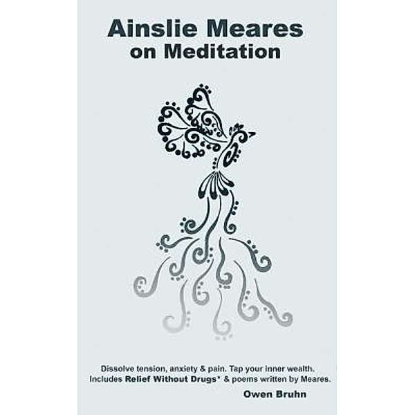 Ainslie Meares on Meditation, Owen Bruhn, Ainslie Meares
