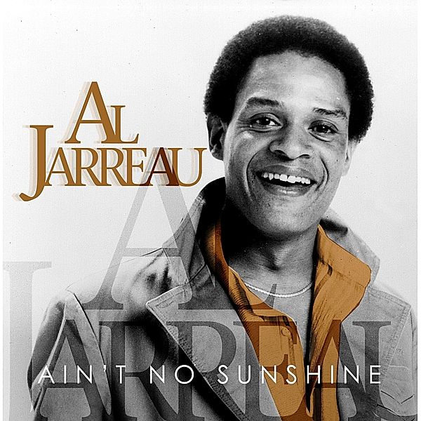 Ain't No Sunshine, Al Jarreau