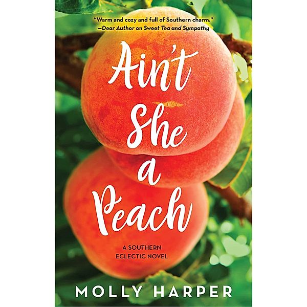 Ain't She a Peach, Molly Harper