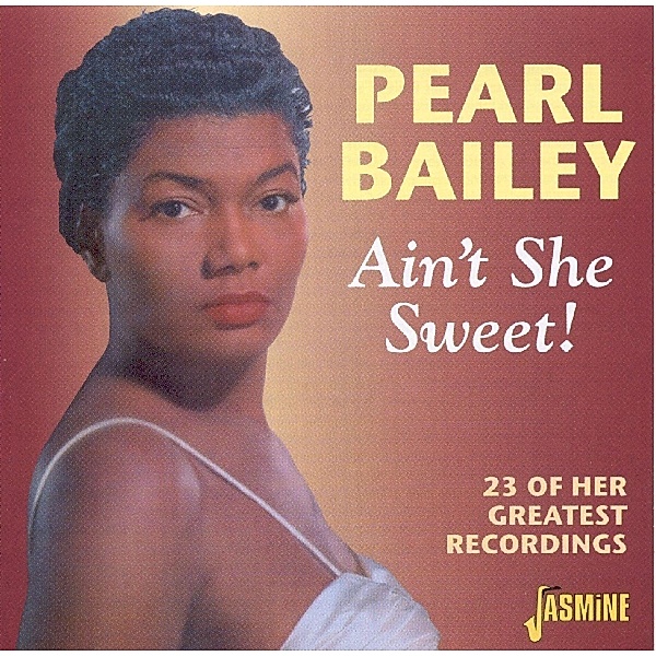 Ain'T She Sweet, Pearl Bailey