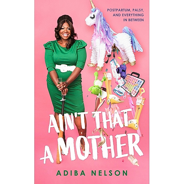 Ain't That A Mother, Adiba Nelson
