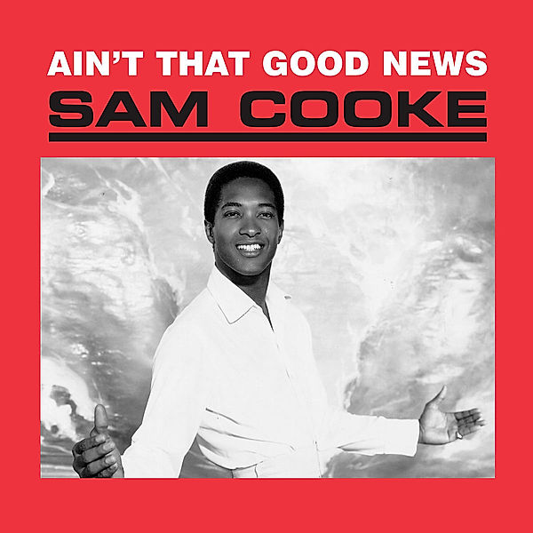 Ain'T That Good News (Remastered), Sam Cooke