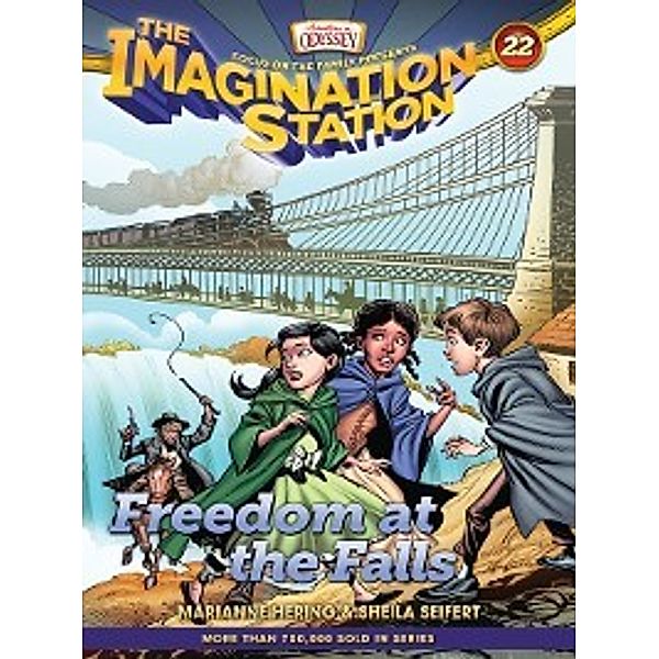 AIO Imagination Station Books: Freedom at the Falls, Sheila Seifert, Marianne Hering