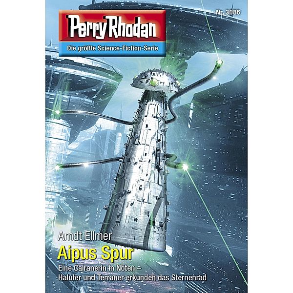 Aipus Spur / Perry Rhodan-Zyklus Mythos Bd.3086, Arndt Ellmer