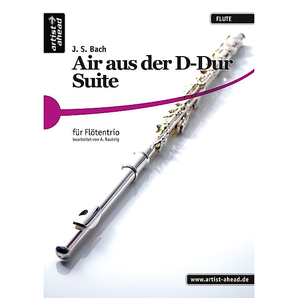 Air aus der D-Dur Suite für Flötentrio, Spielpartitur., Johann Sebastian Bach