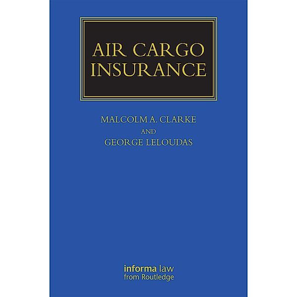 Air Cargo Insurance, Malcolm Clarke, George Leloudas