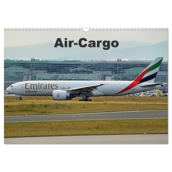 Air-Cargo (Wandkalender 2024 DIN A3 quer), CALVENDO Monatskalender, Thomas Heilscher