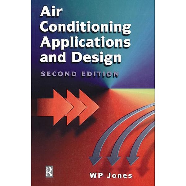 Air Conditioning Application and Design, W. P. Jones