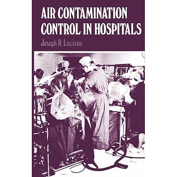 Air Contamination Control in Hospitals, J. Luciano