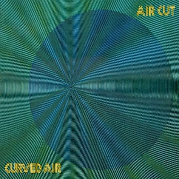 Air Cut: Newly Remastered Official Edition, Curved Air