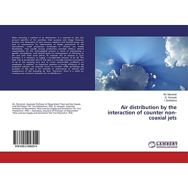 Air distribution by the interaction of counter non-coaxial jets, Kh. Myroniuk, O. Voznyak, I. Sukholova