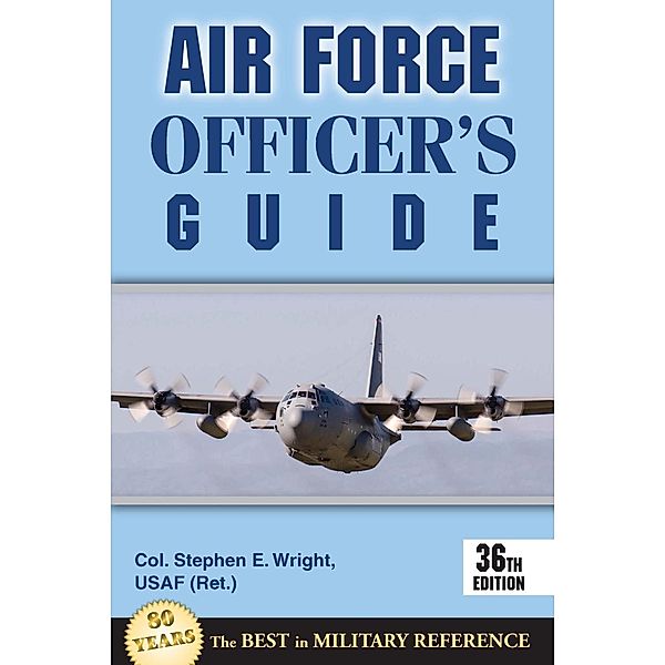 Air Force Officer's Guide, Stephen L. Wright