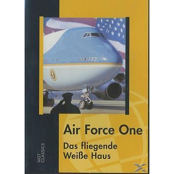 Air Force One Das fliegende weiße Haus