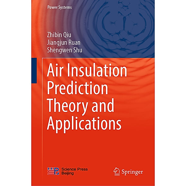 Air Insulation Prediction Theory and Applications, Zhibin Qiu, Jiangjun Ruan, Shengwen Shu