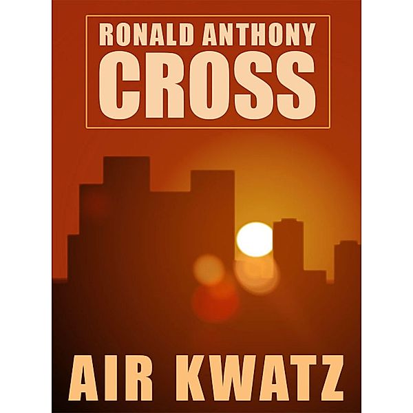 Air Kwatz, Ronald Anthony Cross