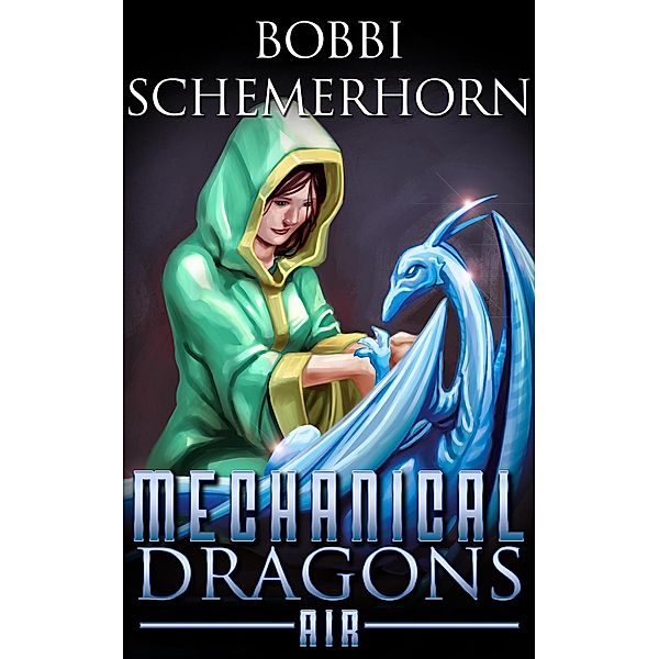 Air (Mechanical Dragons Fantasy Series, #4) / Mechanical Dragons Fantasy Series, Bobbi Schemerhorn