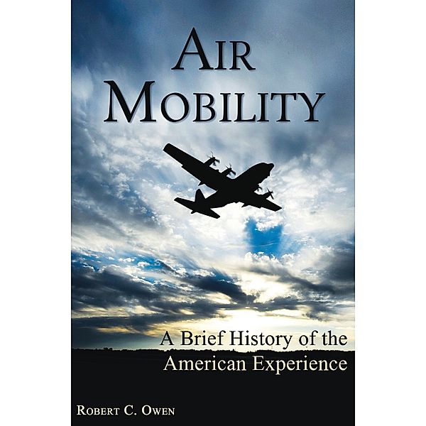 Air Mobility, Robert C. Owen