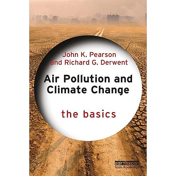 Air Pollution and Climate Change, John K. Pearson, Richard Derwent