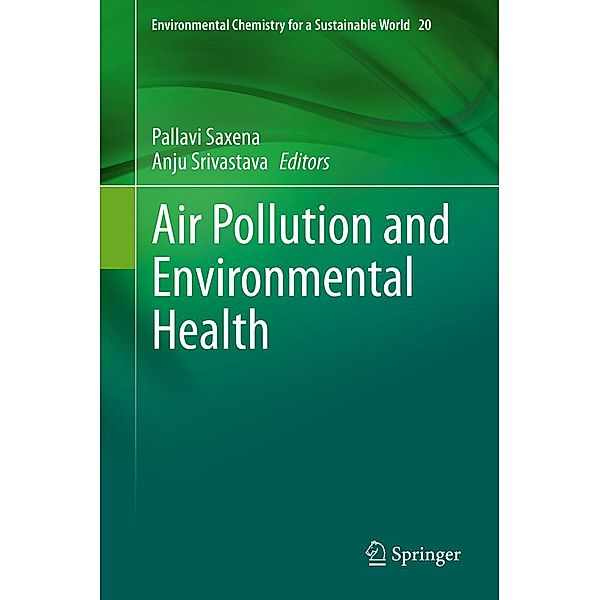 Air Pollution and Environmental Health / Environmental Chemistry for a Sustainable World Bd.20